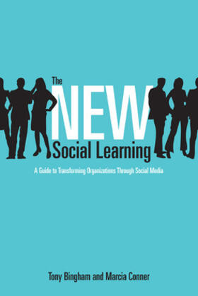 Bingham / Conner |  The New Social Learning: A Guide to Transforming Organizations Through Social Media | Buch |  Sack Fachmedien