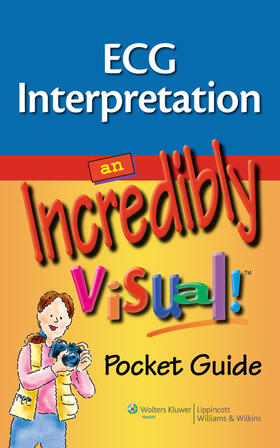 Lippincott |  ECG Interpretation: An Incredibly Visual! Pocket Guide | Buch |  Sack Fachmedien