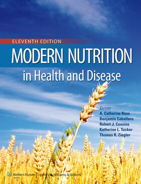 Ross / Caballero / Cousins |  Ross, A: Modern Nutrition in Health and Disease | Buch |  Sack Fachmedien
