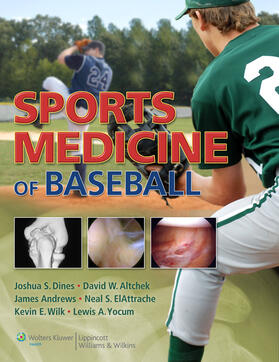 Dines / Altchek / Andrews |  Sports Medicine of Baseball | Buch |  Sack Fachmedien