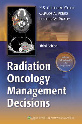Chao / Perez / Brady | Radiation Oncology: Management Decisions | Buch | 978-1-60547-911-8 | sack.de