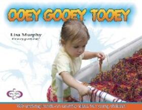 Murphy |  Ooey Gooey® Tooey | eBook | Sack Fachmedien