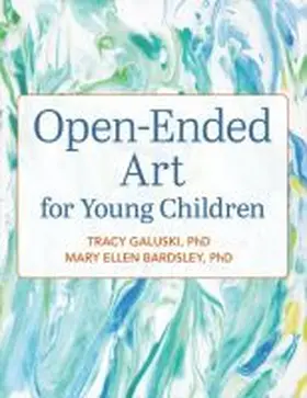 Galuski / Bardsley |  Open-Ended Art for Young Children | Buch |  Sack Fachmedien