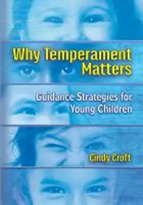 Croft |  Why Temperament Matters: Guidance Strategies for Young Children | Buch |  Sack Fachmedien