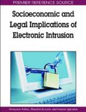 Iglezakis / Politis / Kozyris |  Socioeconomic and Legal Implications of Electronic Intrusion | Buch |  Sack Fachmedien