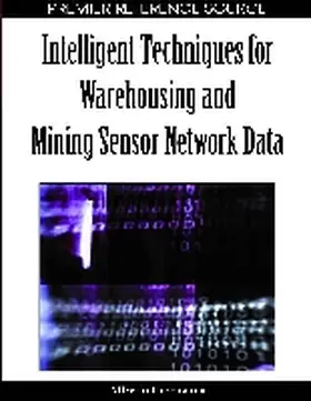 Cuzzocrea |  Intelligent Techniques for Warehousing and Mining Sensor Network Data | Buch |  Sack Fachmedien