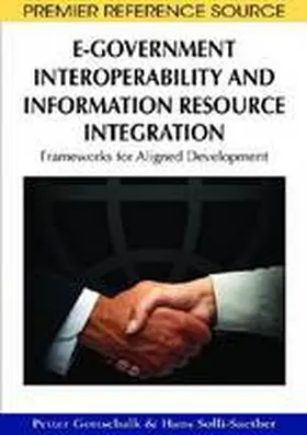 Gottschalk / Solli-Sæther |  E-Government Interoperability and Information Resource Integration | Buch |  Sack Fachmedien