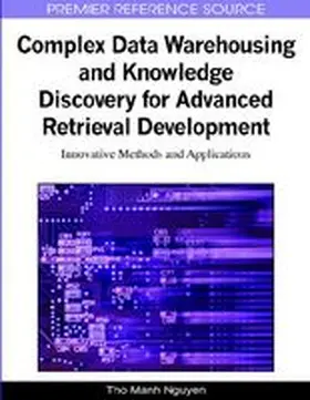 Nguyen |  Complex Data Warehousing and Knowledge Discovery for Advanced Retrieval Development | Buch |  Sack Fachmedien