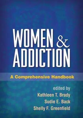 Brady / Back / Greenfield |  Women and Addiction | Buch |  Sack Fachmedien