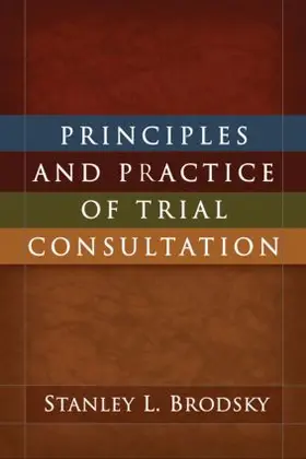 Brodsky |  Principles and Practice of Trial Consultation | Buch |  Sack Fachmedien