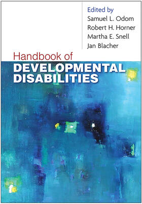 Odom / Horner / Snell |  Handbook of Developmental Disabilities | Buch |  Sack Fachmedien