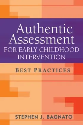 Bagnato |  Authentic Assessment for Early Childhood Intervention | Buch |  Sack Fachmedien