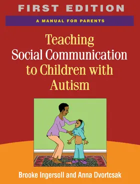 Ingersoll / Dvortcsak |  Teaching Social Communication to Children with Autism | Buch |  Sack Fachmedien