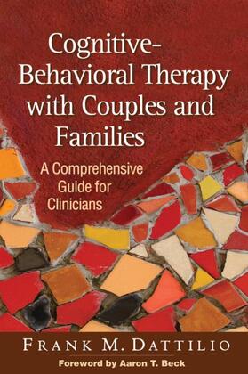 Dattilio |  Cognitive-Behavioral Therapy with Couples and Families | Buch |  Sack Fachmedien