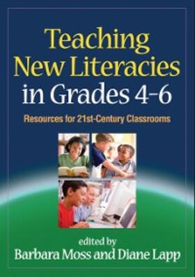 Moss / Lapp |  Teaching New Literacies in Grades 4-6 | eBook | Sack Fachmedien