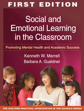 Gueldner / Merrell |  Social and Emotional Learning in the Classroom, First Edition | Buch |  Sack Fachmedien