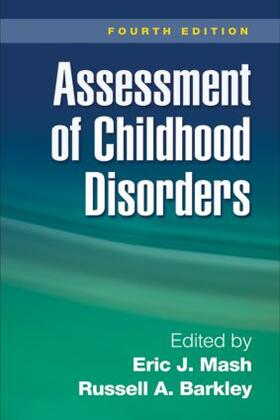 Youngstrom / Prinstein / Mash |  Assessment of Childhood Disorders, Fourth Edition | Buch |  Sack Fachmedien