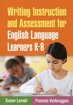 Lenski / Verbruggen |  Writing Instruction and Assessment for English Language Learners K-8 | Buch |  Sack Fachmedien