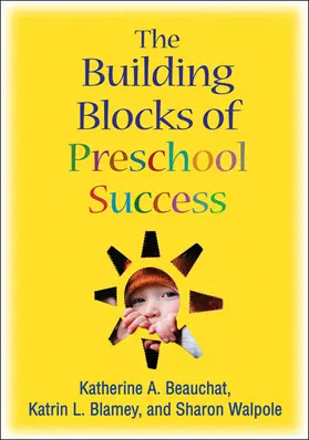 Beauchat / Blamey / Walpole |  Building Blocks of Preschool Success | Buch |  Sack Fachmedien