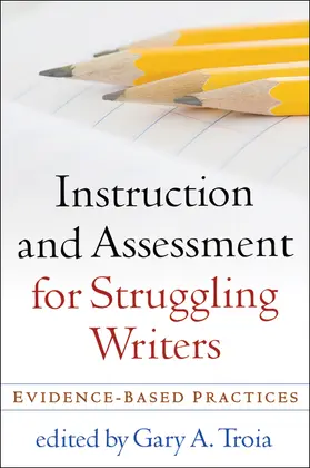 Troia |  Instruction and Assessment for Struggling Writers | Buch |  Sack Fachmedien