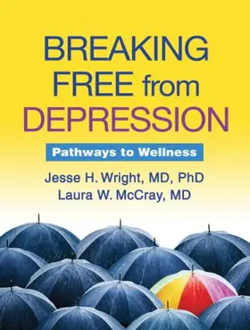 Wright / McCray |  Breaking Free from Depression | Buch |  Sack Fachmedien