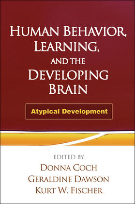 Coch / Dawson / Fischer |  Human Behavior, Learning, and the Developing Brain | Buch |  Sack Fachmedien