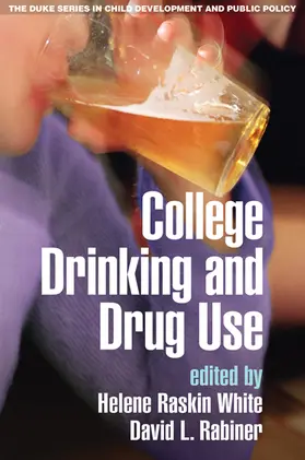 White / Rabiner |  College Drinking and Drug Use | Buch |  Sack Fachmedien