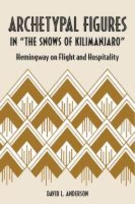 Anderson |  Archetypal Figures in "The Snows of Kilimanjaro | Buch |  Sack Fachmedien