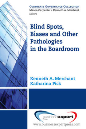 Merchant / Pick |  Blind Spots, Biases and Other Pathologies in the Boardroom | Buch |  Sack Fachmedien