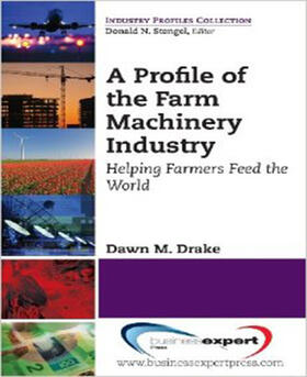 Drake |  A Profile of the Farm Machinery Industry | Buch |  Sack Fachmedien