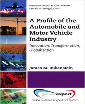 Rubenstein, James / Klier |  A Profile of the Automobile and Motor Vehicle Industry | Buch |  Sack Fachmedien