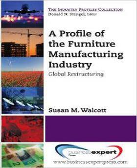 Walcott |  A Profile of the Furniture Manufacturing Industry | Buch |  Sack Fachmedien