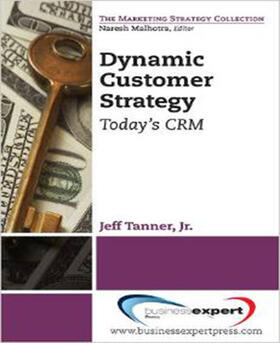 Tanner |  Dynamic Customer Strategy | Buch |  Sack Fachmedien