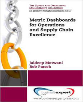 Motwani |  Metric Dashboards for Operations and Supply Chain Excellence | Buch |  Sack Fachmedien