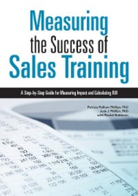 Phillips / Robinson |  Measuring the Success of Sales Training | eBook | Sack Fachmedien
