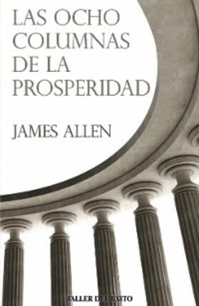 Allen |  Las ocho columnas de la prosperidad | eBook | Sack Fachmedien