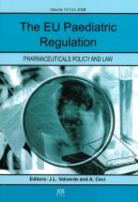 Valverde / Ceci | The EU Paediatric Regulation | Buch | 978-1-60750-011-7 | sack.de