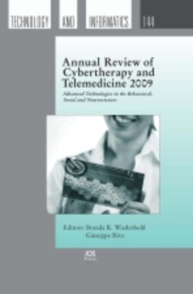 Wiederhold / Riva | Annual Review of Cybertherapy and Telemedicine 2009 | Buch | 978-1-60750-017-9 | sack.de