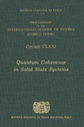 Deveaud-Plédran / Quattropani / Schwendimann | Quantum Coherence in Solid State Systems | Buch | 978-1-60750-039-1 | sack.de