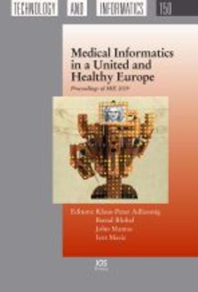 Adlassnig / Blobel / Mantas | Medical Informatics in a United and Healthy Europe | Buch | 978-1-60750-044-5 | sack.de