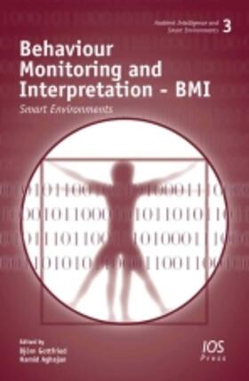 Gottfried / Aghajan | Behaviour Monitoring and Interpretation - BMI | Buch | 978-1-60750-048-3 | sack.de