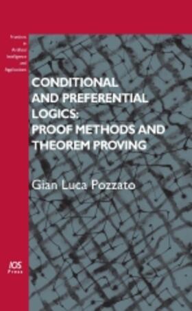 Pozzato | Conditional and Preferential Logics: Proof Methods and Theorem Proving | Buch | 978-1-60750-094-0 | sack.de