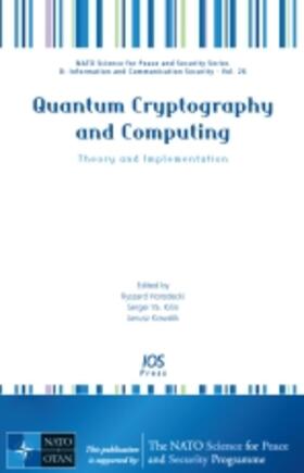 Horodecki / Kilin / Kowalik | Quantum Cryptography and Computing | Buch | 978-1-60750-546-4 | sack.de