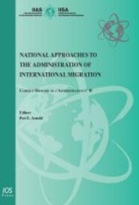 Arnold |  National Approaches to the Administration of International Migration | Buch |  Sack Fachmedien