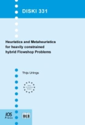 Urlings | Heuristics and Metaheuristics for heavily constrained hybrid Flowshop Problems | Buch | 978-1-60750-678-2 | sack.de