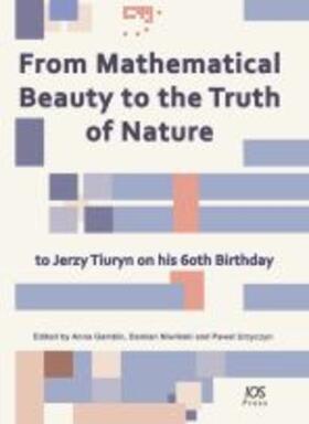 Gambin / Niwinski / Urzyczyn |  From Mathematical Beauty to the Truth of Nature | Buch |  Sack Fachmedien