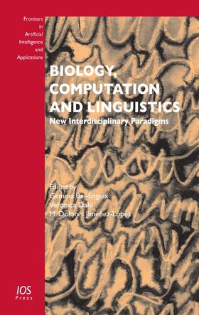 Bel-Enguix / Dahl / Jiménez-López |  Biology, Computation and Linguistics | Buch |  Sack Fachmedien