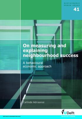 Adriaanse |  On Measuring and Explaining Neighbourhood Succes | Buch |  Sack Fachmedien