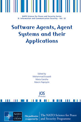 Essaaidi / Ganzha / Paprzycki | Software Agents, Agent Systems and their Applications | Buch | 978-1-60750-817-5 | sack.de