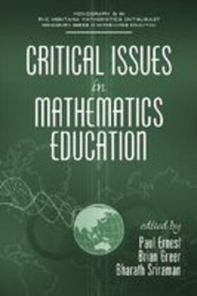 Ernest / Greer / Sriraman |  Critical Issues In Mathematics Education (PB) | Buch |  Sack Fachmedien